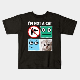 I'm Not A Cat Kids T-Shirt